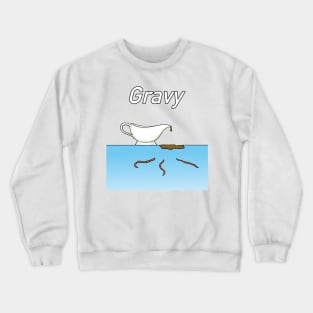 Gravy Crewneck Sweatshirt